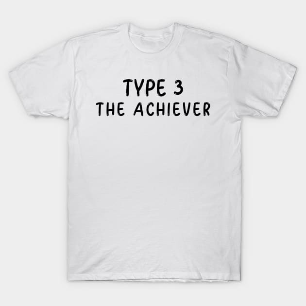 Enneagram Type 3 (The Achiever) T-Shirt by JC's Fitness Co.